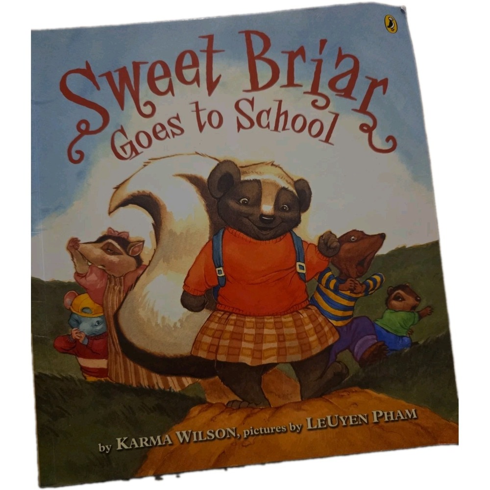 Sweet Briar Goes to School by Karma Wilson
